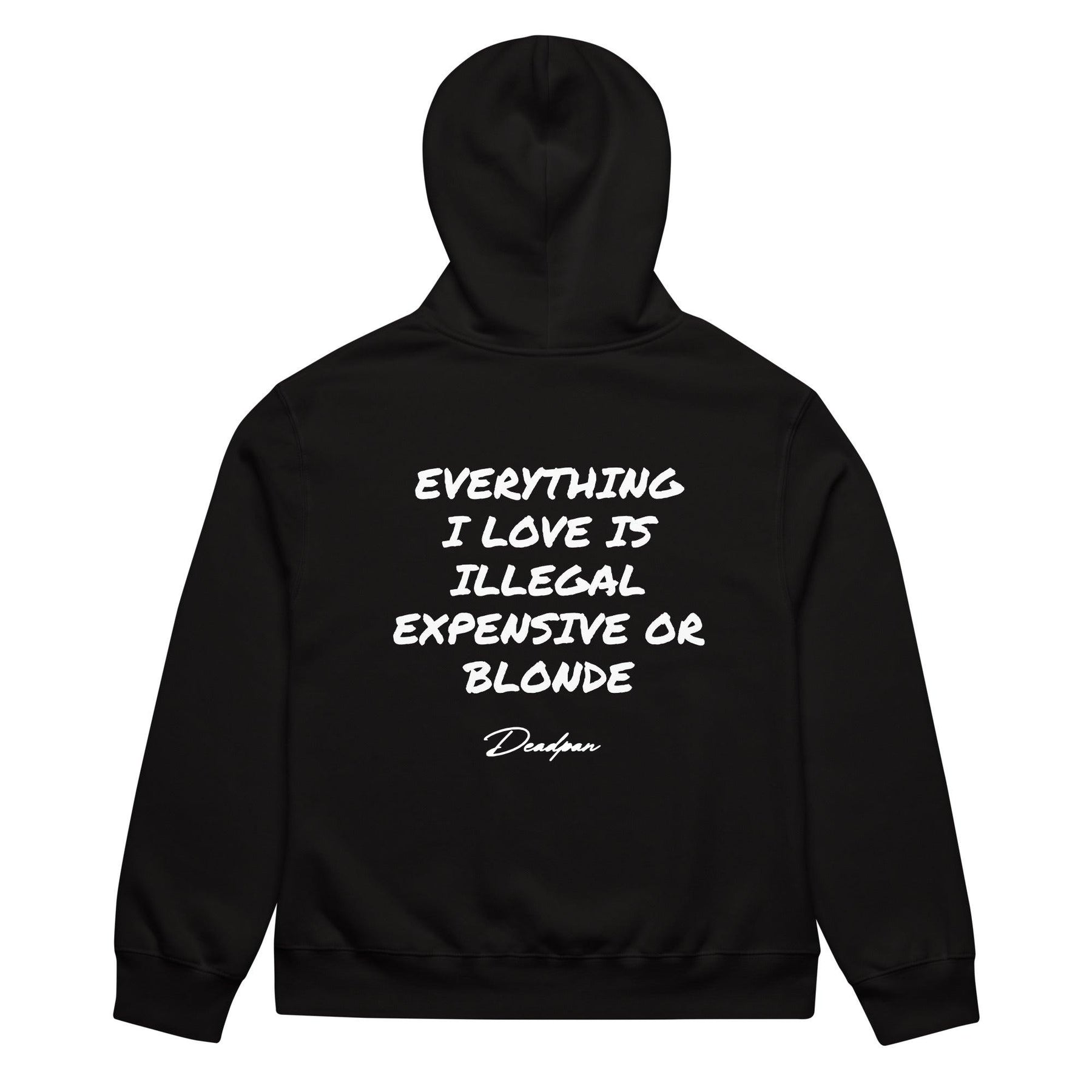 Maglietta unisex nero con scritta "Everything I Love Is Illegal, Expensive or Blonde" di UNTLD, stile oversize e cappuccio pesante.