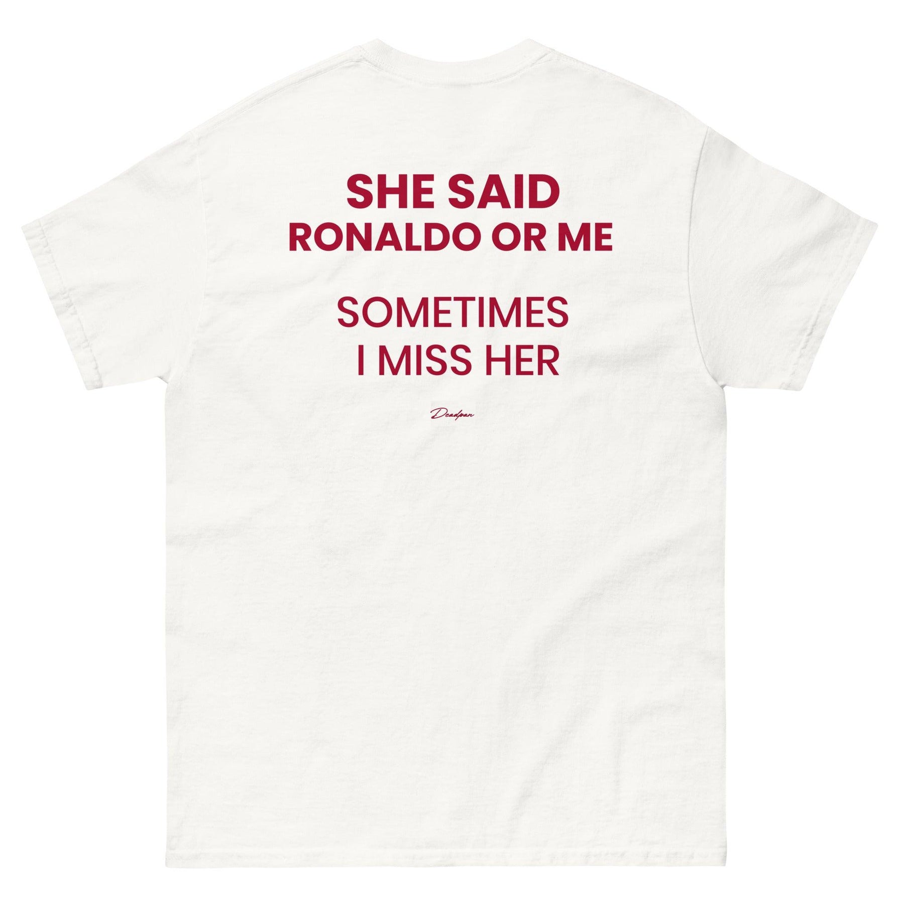 T-shirt unisex bianca con stampa "She Said Mbappé or Me Sometimes I Miss Her" di UNTLD, vista da dietro.