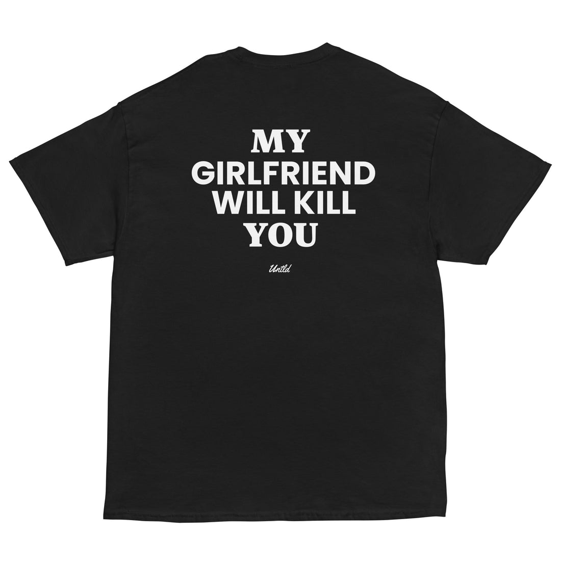 MY GIRLFRIEND WILL KILL YOU