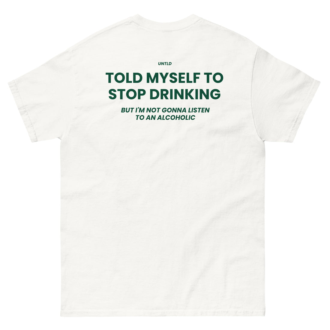 TOLD MYSELF TO STOP DRINKING BUT IM NOT GONNA LISTEN TO AN ALCOHOLIC