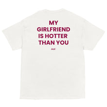 MY GIRLFRIEND IS HOTTER THAN YOU