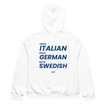 DRESS ITALIAN, DRIVE GERMAN, DATE SWEDISH HOODIE